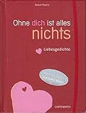 Image de Ohne dich ist alles nichts: Liebesgedichte
