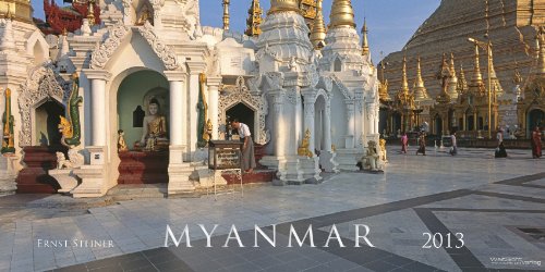 Myanmar 2013: Photographic Arts Panorama Kalender