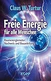 Image de Freie Energie für alle Menschen: Raumenergiemotor: Nachweis und Bauanleitung