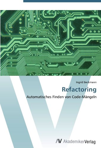 Refactoring: Automatisches Finden von Code-Mängeln Buchen