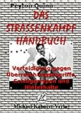 Image de Das Strassenkampfhandbuch: Verteidigung gegen Überraschungsangriffe, Schlägertypen und Hinterhalte