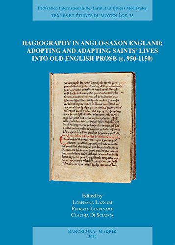 Preisvergleich Produktbild Hagiography in Anglo-Saxon England: Adopting and Adapting Saints' Lives Into Old English Prose (C. 950-1150) (Textes Et Etudes Du Moyen Age)
