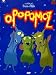 Opopomoz [ Origen Italiano, Ningun Idioma Espanol ]