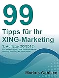 99 Tipps für Ihr XING-Marketing by Markus Gehlken