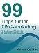 99 Tipps für Ihr XING-Marketing by Markus Gehlken