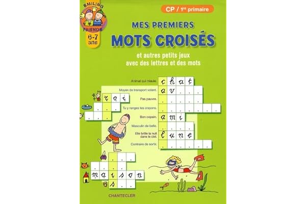Mes premiers mots croisés: Et autres petits jeux avec des lettres et des mots