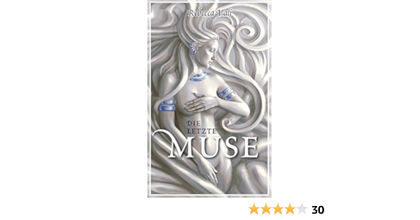 Die Letzte Muse Amazon De Vali Rebecca Bucher