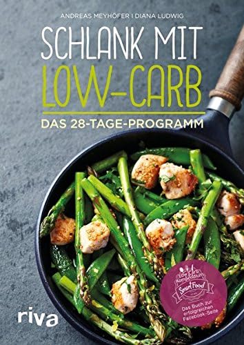 Schlank mit Low-Carb: Das 28-Tage-Programm (German Edition)