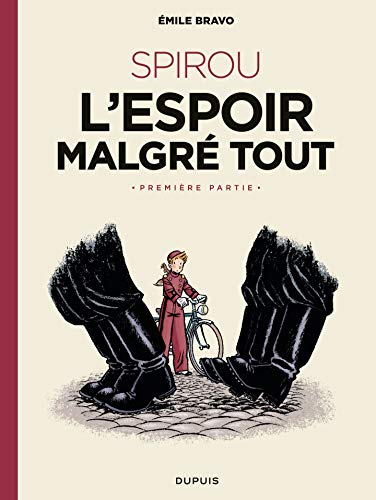 Lire des livres gratuits en ligne sans téléchargement Spirou - Tome 2: L'espoir malgré tout (Première partie) (Le Spirou d'Emile Bravo) by author B07GYM925S EPUB