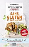Mes petites recettes magiques sans gluten et sans lactose
