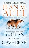 The Clan of the Cave Bear: Earth's Children, Book One The Clan of the Cave Bear: Earth's Children, Book One