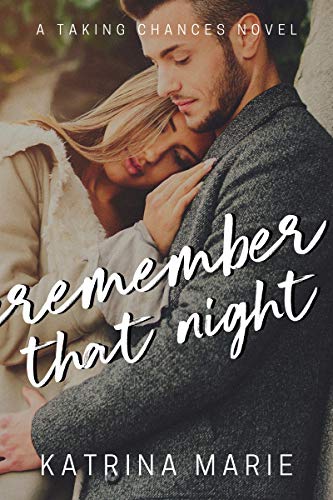 Remember That Night (Taking Chances Book 4) (English Edition)