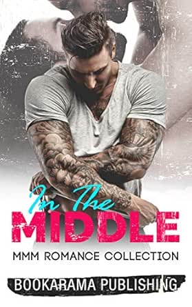 In The Middle Mmm Romance Collection Ebook Publishing Bookarama