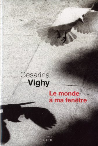 couverture de : Le monde &agrave; ma fen&ecirc;tre