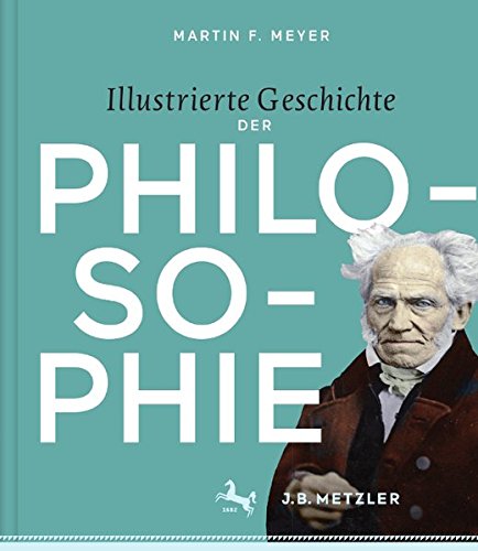 Download Illustrierte Geschichte der Philosophie: Epochen - Autoren - Werke Download Illustrierte Geschichte der Philosophie: Epochen - Autoren - Werke