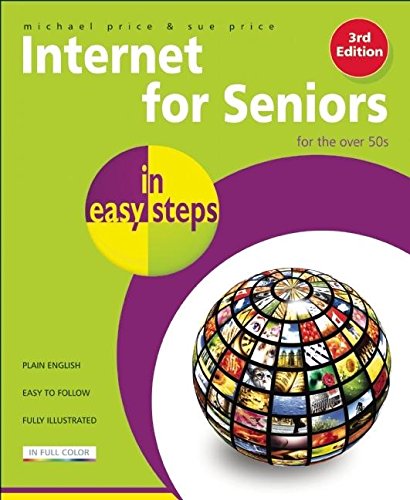 Download Internet For Seniors In Easy Steps: Windows 7 International Edition
