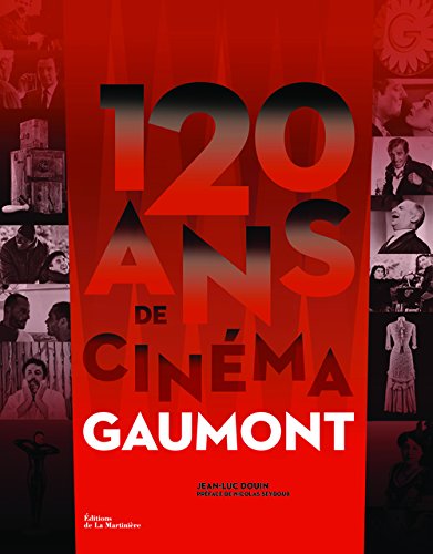 couverture de : 120 ans de cinema, gaumont