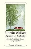 Bücher Neuerscheinungen 2022 - Femme fatale von Martin Walker