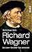 Richard Wagner: Sein Leben. Sein Werk. Sein Jahrhundert by 