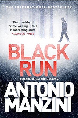 Black Run (A Rocco Schiavone Mystery) (English Edition) Black Run (A Rocco Schiavone Mystery) (English Edition)