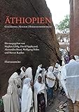 Äthiopien: Geschichte, Kultur, Herausforderungen by 