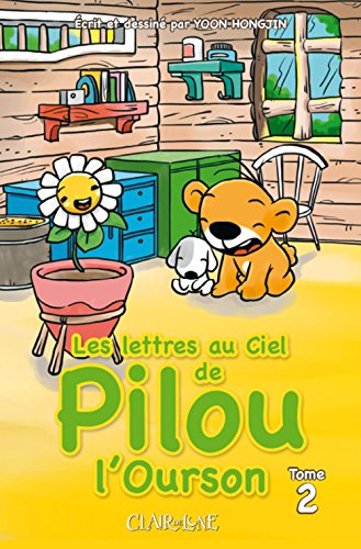Les lettres au ciel de Pilou l'ourson — Tome 2