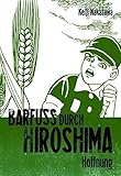 Barfuss durch Hiroshima, Band 4: Hoffnung by