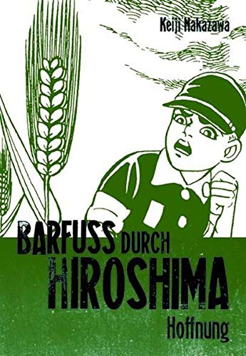 Barfuss durch Hiroshima, Band 4: Hoffnung