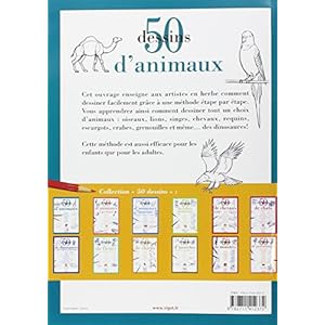 50 Dessins d'animaux : Apprendre à dessiner étape par étape des éléphants, des tigres, des chiens, des poissons, etc...