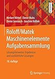 Image de Roloff/Matek Maschinenelemente Aufgabensammlung: Lösungshinweise, Ergebnisse und ausführliche Lösungen