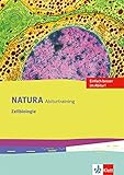 Natura Abiturtraining Zellbiologie: Klassen 10-12 (G8), Klassen 11-13 (G9) (Natura Biologie Oberstufe. Ausgabe ab 2016) by 
