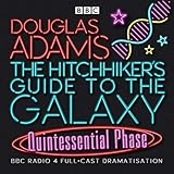 By Douglas Adams The Hitchhiker's Guide to the Galaxy: Quintessential Phase (New edition)