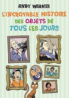 jaquette livre L'incroyable histoire des objets de tous les jours