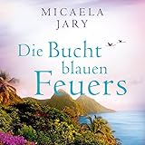 Cover zum Buch Die Bucht des blauen Feuers