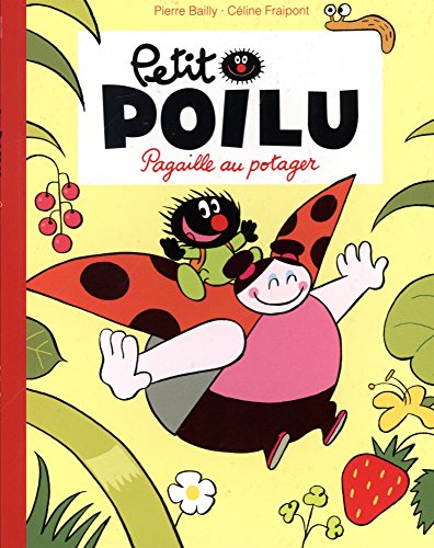 Petit Poilu - tome 3 - Pagaille au potager (souple) gratuit Petit Poilu - tome 3 - Pagaille au potager (souple) francais