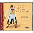 Täuw! Dir wollen wir krigen! CD: Gerd Lüpke läst vun Unkel Bräsig, Dörchläuchting un Hanne Nüte
