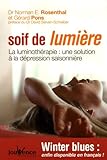 Soif de lumière : La luminothérapie : une solution à la dépression saisonnière