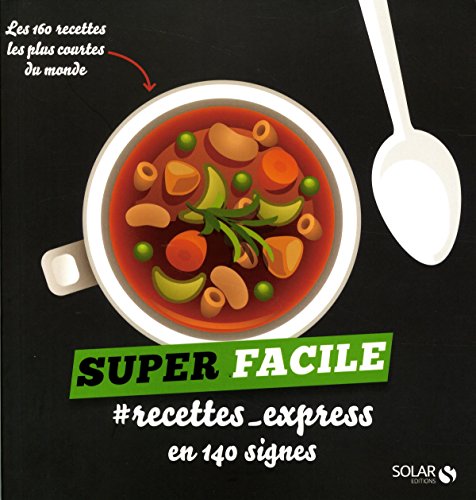 #recettes_express en 140 signes - super facile en ligne #recettes_express en 140 signes - super facile en ligne