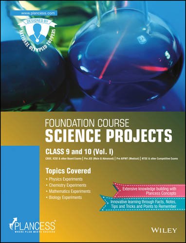 PlancessPlancess Foundation Course Science Projects for Class 9 & 10, Vol I