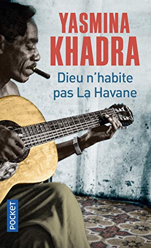 Dieu n'habite pas La Havane Dieu n'habite pas La Havane