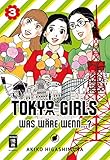 Tokyo Girls 03: Was wäre wenn...? by