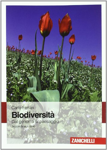 Biodiversità. Dal genoma al paesaggio