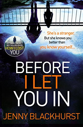 Download Before I Let You In: Thrilling psychological suspense from No.1 bestseller