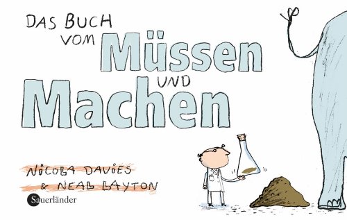 Preisvergleich Produktbild Das Buch vom Müssen und Machen