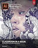 Adobe Illustrator CC Classroom in a Book (2015 release) (Classroom in a Book (Adobe)) by