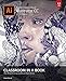 Adobe Illustrator CC Classroom in a Book (2015 release) (Classroom in a Book (Adobe)) by