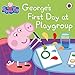 Peppa Pig: George's First Day at Playgroup (English Edition) by