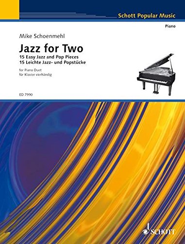 Download Jazz for Two: 15 Leichte Jazz- und Popstücke. Klavier 4-händig. (Schott Popular Music) Download Jazz for Two: 15 Leichte Jazz- und Popstücke. Klavier 4-händig. (Schott Popular Music)