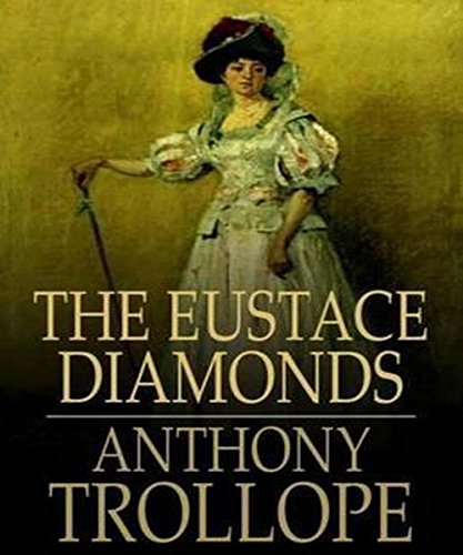 The Eustace Diamonds (Illustrated) (English Edition)