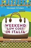 Image de Weekend low cost in Italia: GUIDA ANTICRISI alle più belle mete da vacanza mordi e fuggi